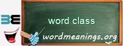 WordMeaning blackboard for word class